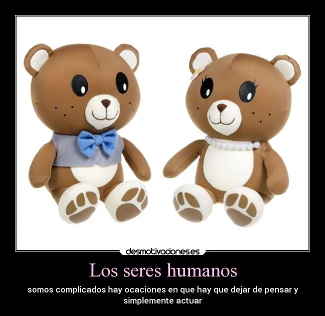 Los seres humanos | Desmotivaciones