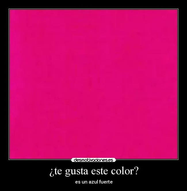 Carteles de Fucsia | Desmotivaciones