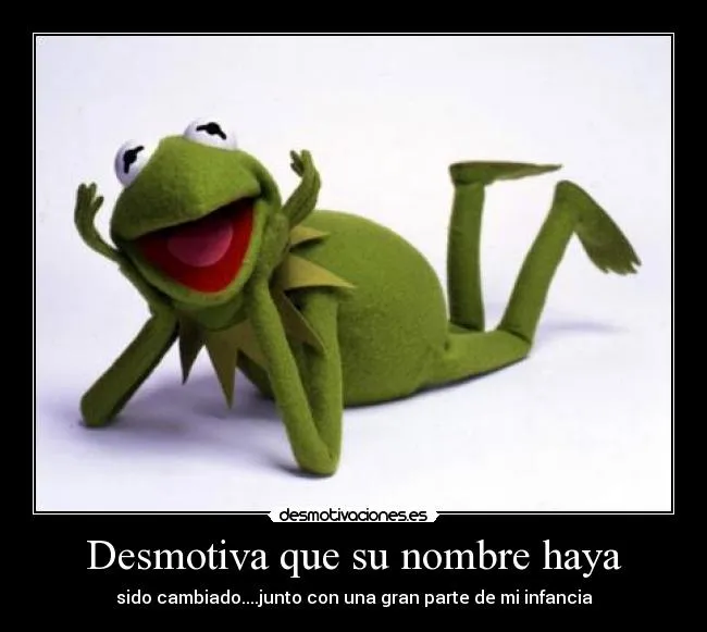 Carteles de Kermit Pag. 2 | Desmotivaciones