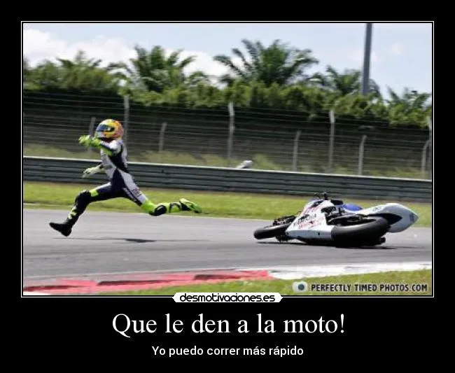 Carteles de Moto Pag. 2 | Desmotivaciones