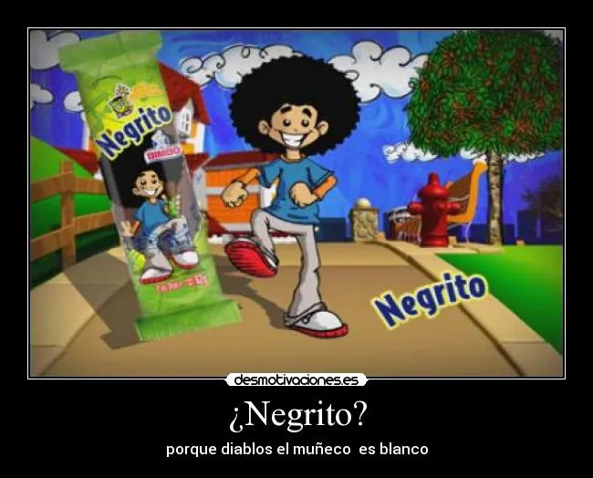 Carteles de Negrito | Desmotivaciones