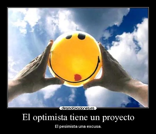 Carteles de Optimismo Pag. 7 | Desmotivaciones