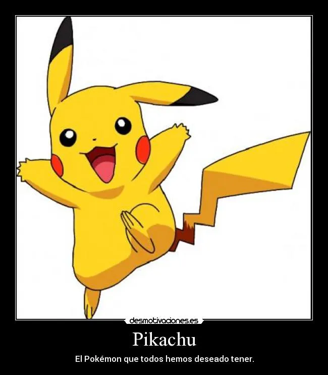 Carteles de Pikachu Pag. 134 | Desmotivaciones