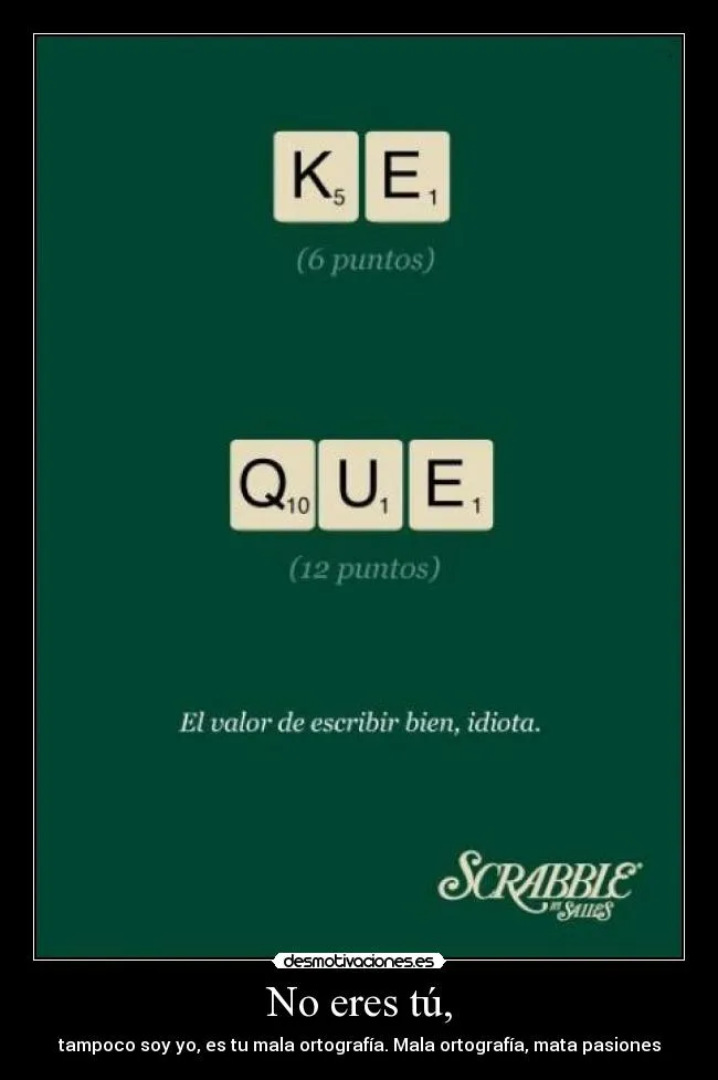 Carteles de Scrabble Pag. 3 | Desmotivaciones