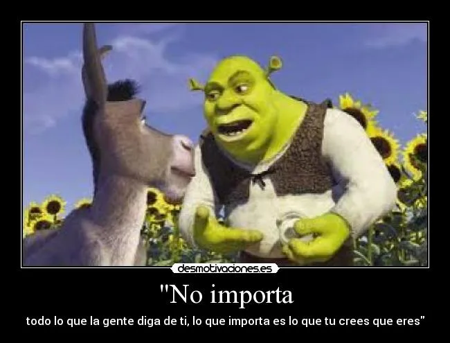 Carteles de Shrek Pag. 52 | Desmotivaciones