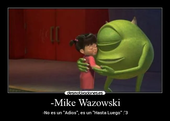 Carteles de Wazowski Pag. 6 | Desmotivaciones