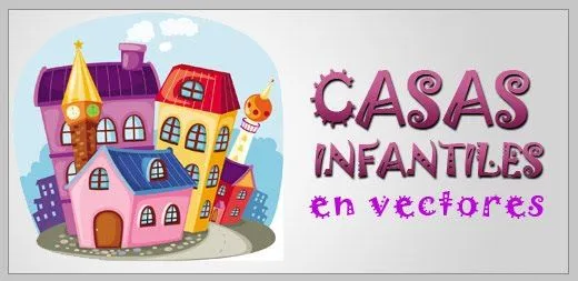 Casas Infantiles en Vectores - Tutoriales Photoshop,diseño gráfico ...