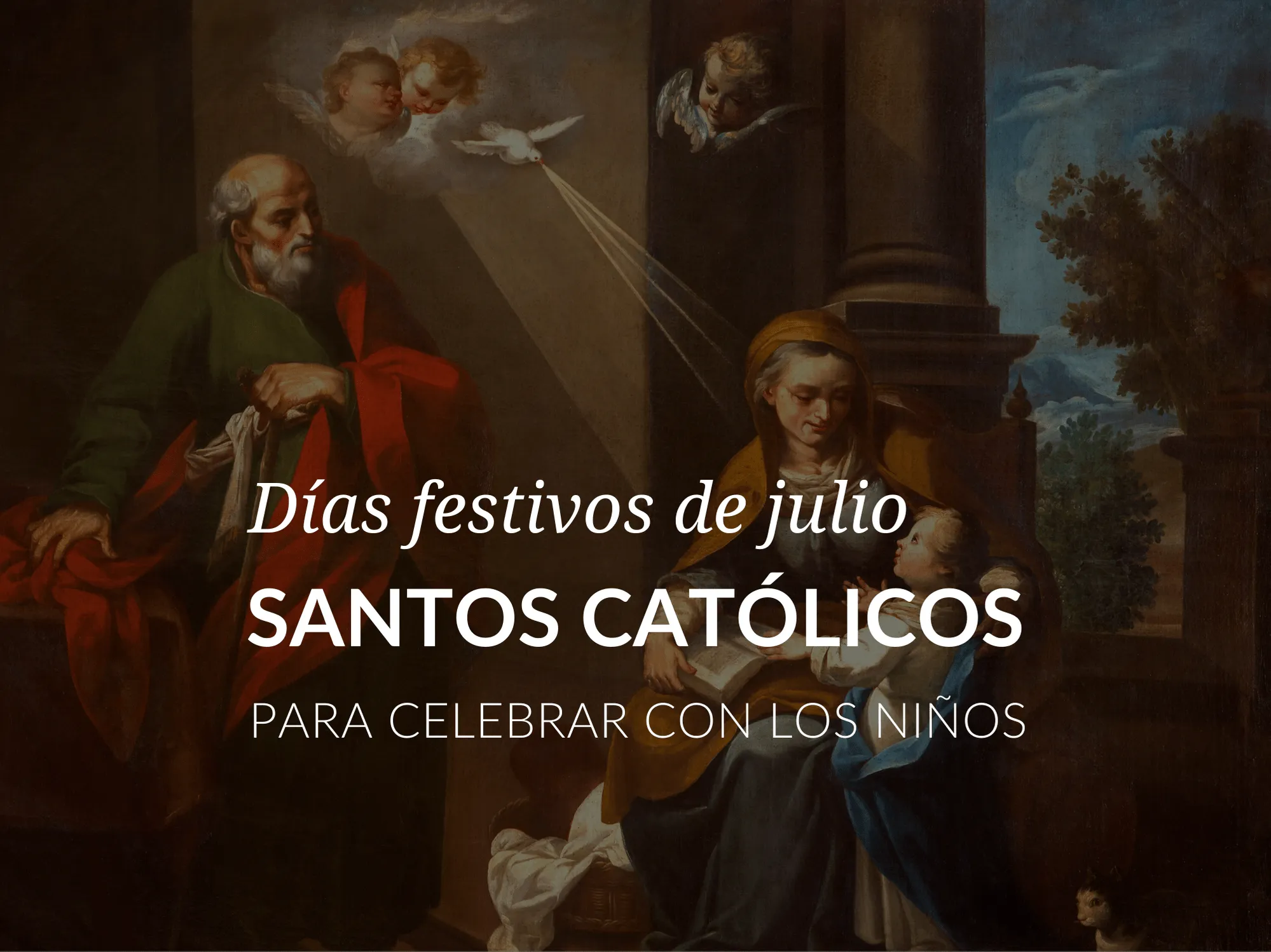 Celebracion de los santos catolicos en los dias festivos de julio