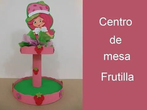 Centro de mesa Frutilla (Centerpiece Strawberry) - YouTube