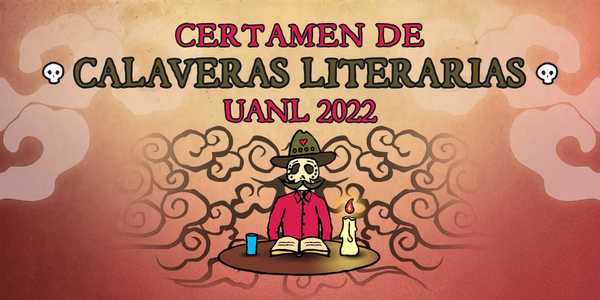 Certamen de Calaveras Literarias UANL 2022 | Cultura UANL