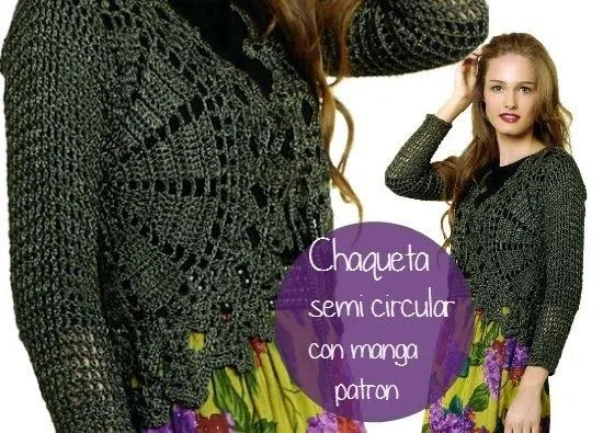 Chaqueta semi circular con mangas patron - Patrones Crochet ...