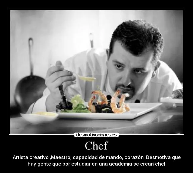 Chef | Desmotivaciones