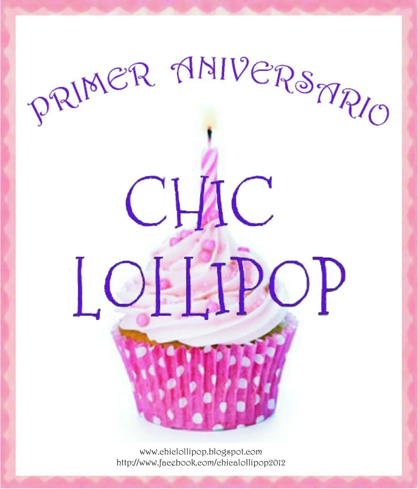 CHIC LOLLIPOP: MI PRIMER ANIVERSARIO: CHIC LOLLIPOP