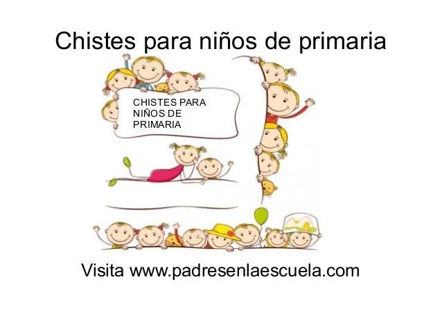 Chistes para niños de primaria