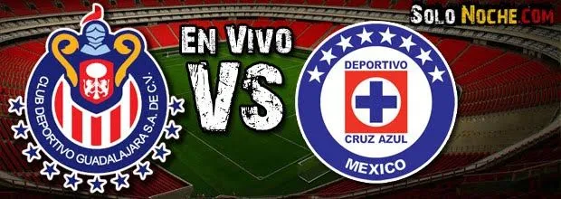 Chivas vs Cruz Azul en Vivo | Ver Partio Por Internet 6 de ...