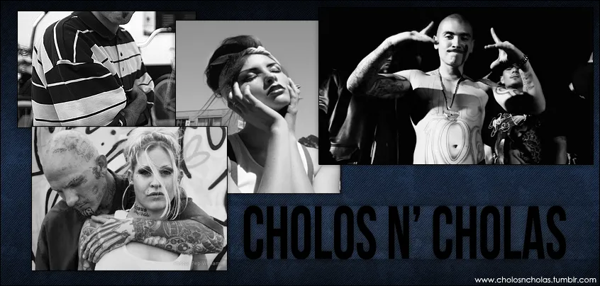 CHOLOS N' CHOLAS