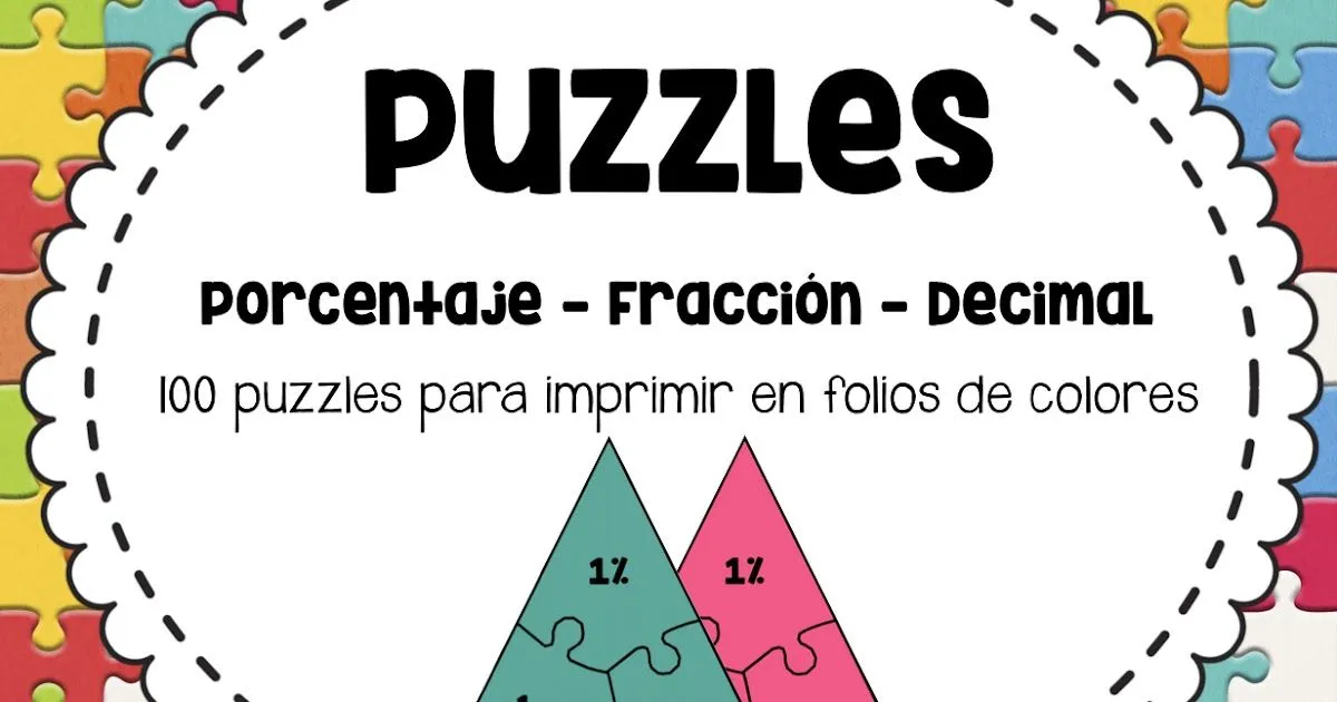 En nuestra clase de Primaria: 100 Puzzles porcentaje fracción decimal