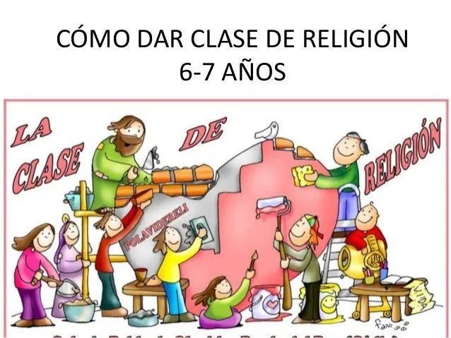 Cómo dar clase de religión 6 7 años