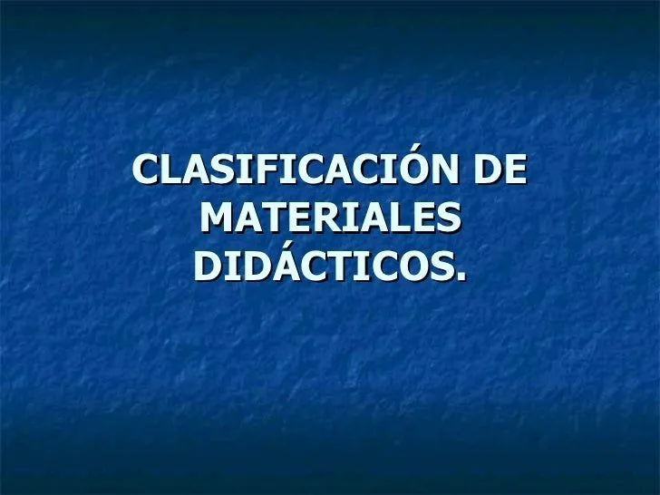 Clasificación de Materiales Didácticos