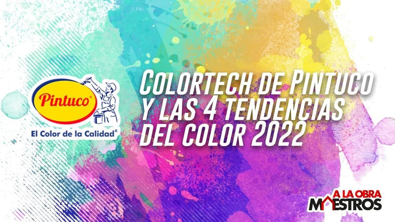 Colortech de Pintuco y las 4 tendencias del color 2022 