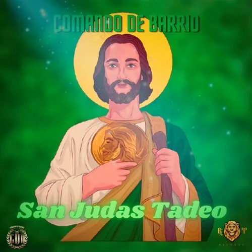 Comando De Barrio - San Judas Tadeo: letras y canciones | Escúchalas en  Deezer