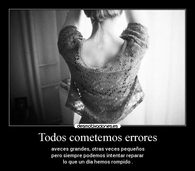 Todos cometemos errores | Desmotivaciones