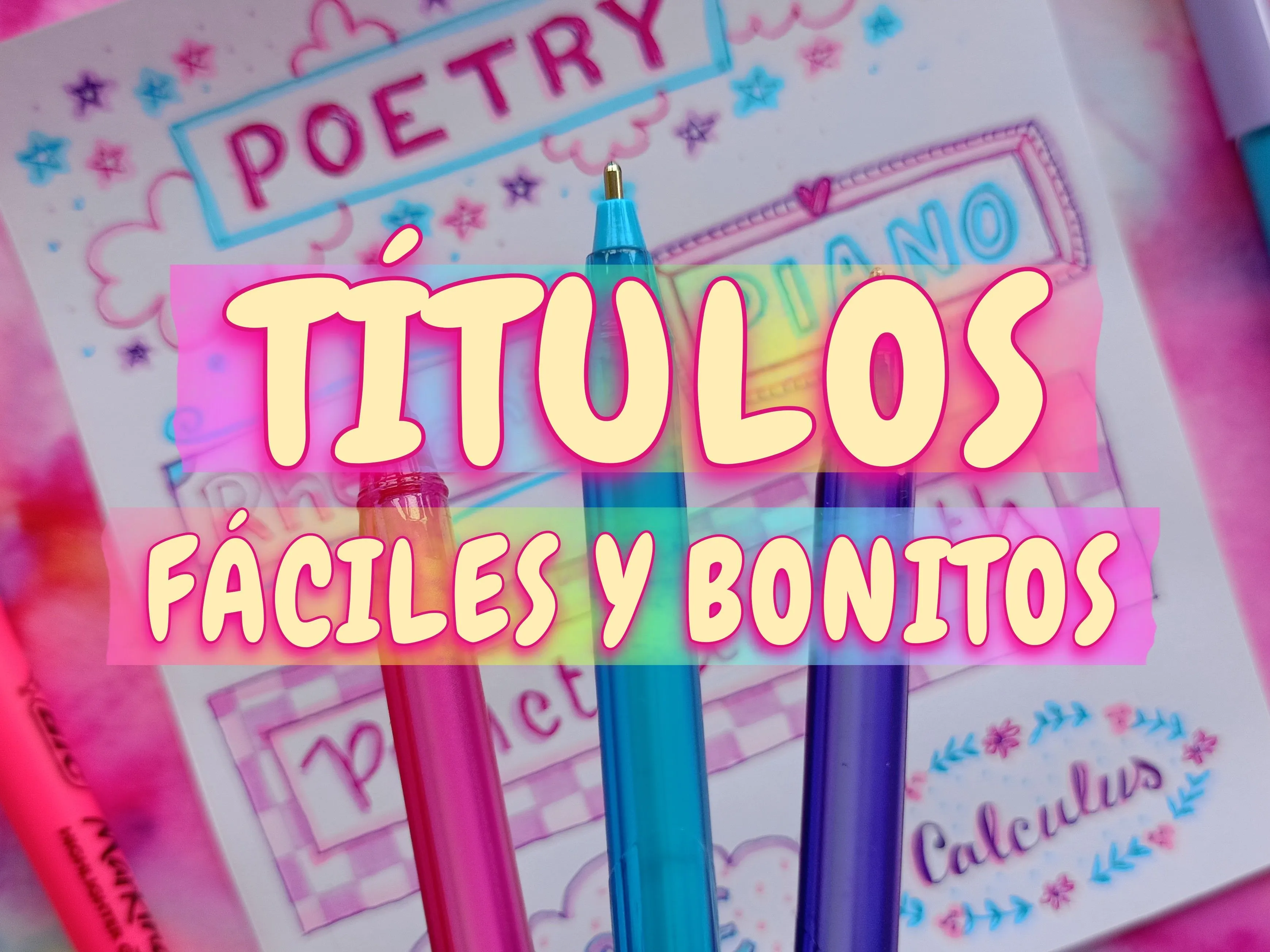 CÓMO HACER TÍTULOS BONITOS PARA TUS APUNTES CON BOLÍGRAFOS DE COLORES