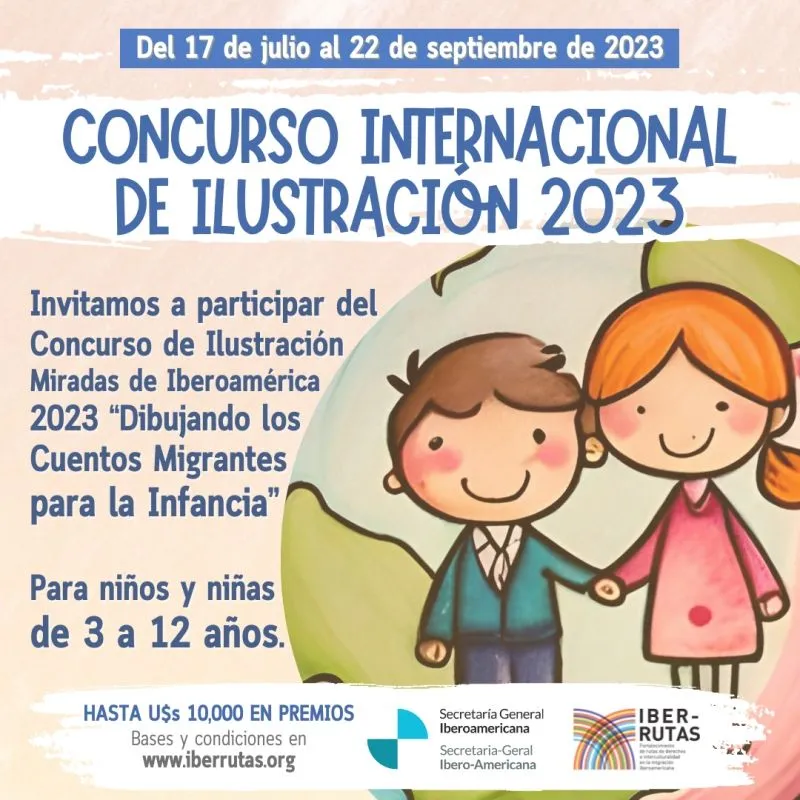 Concurso Internacional de Ilustración «Dibujando los Cuentos Migrantes para  la Infancia» (2023) - SEGIB