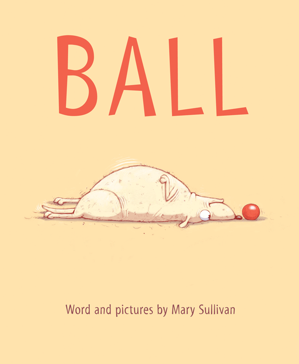 Confessions of a Librarian in Training....: Ball by Mary Sullivan