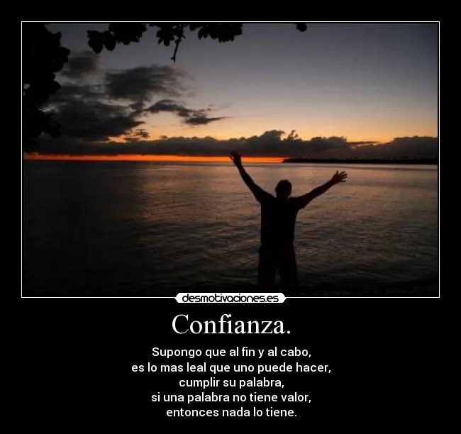 Confianza. | Desmotivaciones