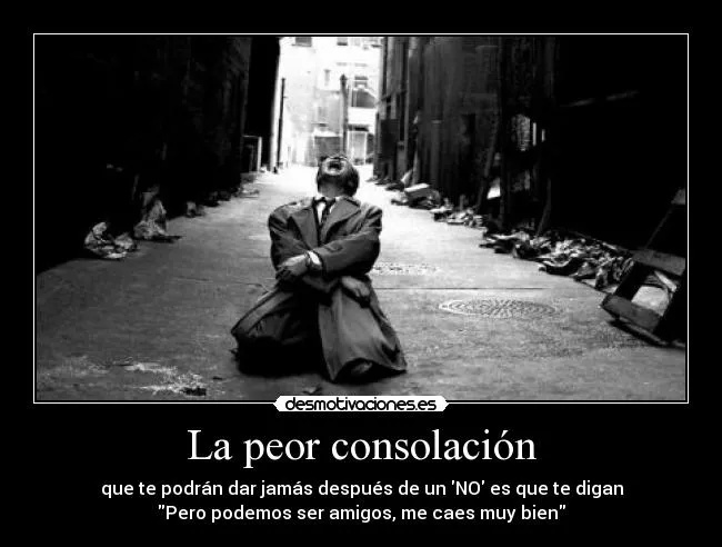 La peor consolación | Desmotivaciones