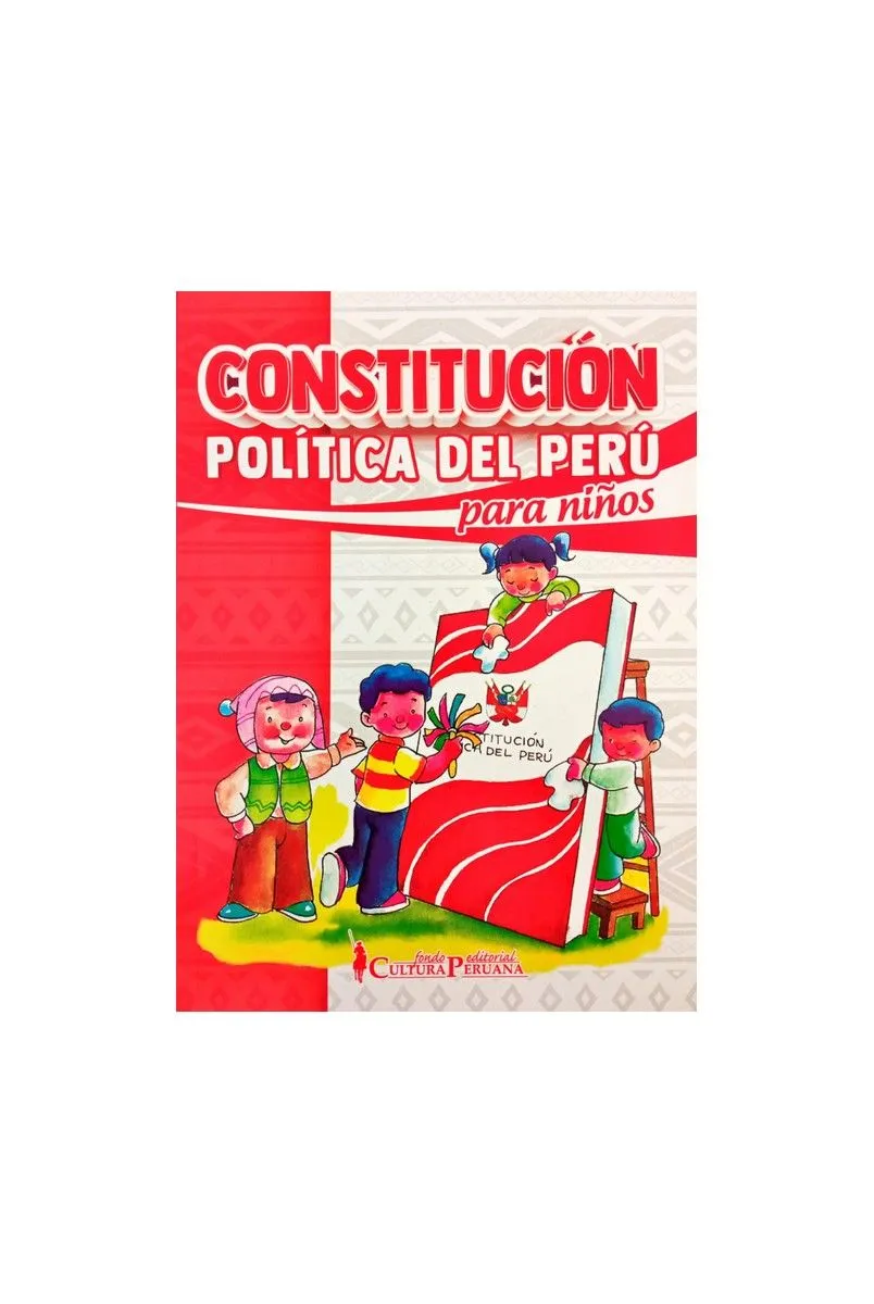 CONSTITUCIÓN POLÍTICA DEL PERÚ PARA NIÑOS