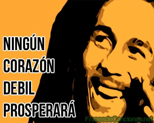 Ningún corazón débil... | Imágenes de Frases de Canciones