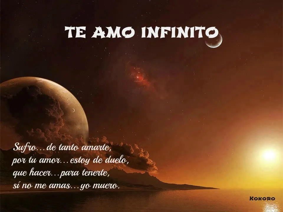 DEL CORAZÓN A LA MENTE: TE AMO INFINITO