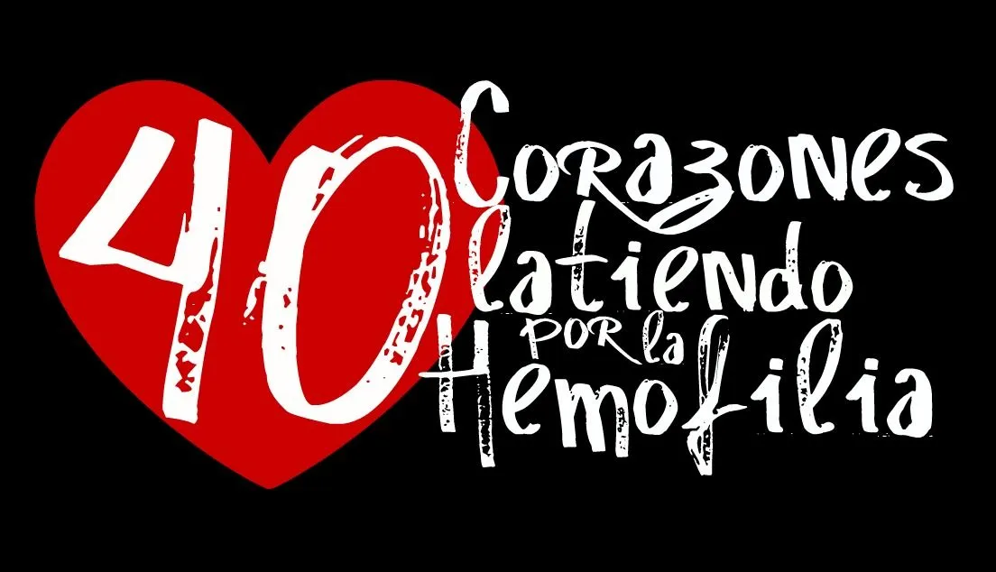 Corazones Latiendo por la Hemofilia: Campaña “40 corazones ...