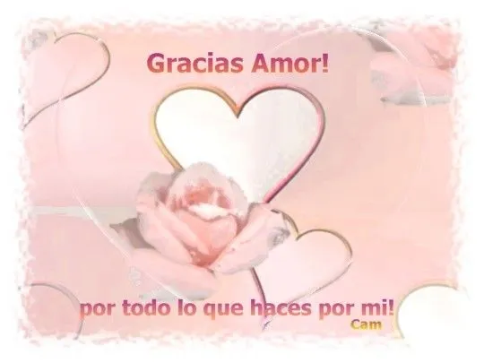 corazones lejanos del amor.: GRACIAS AMOR.