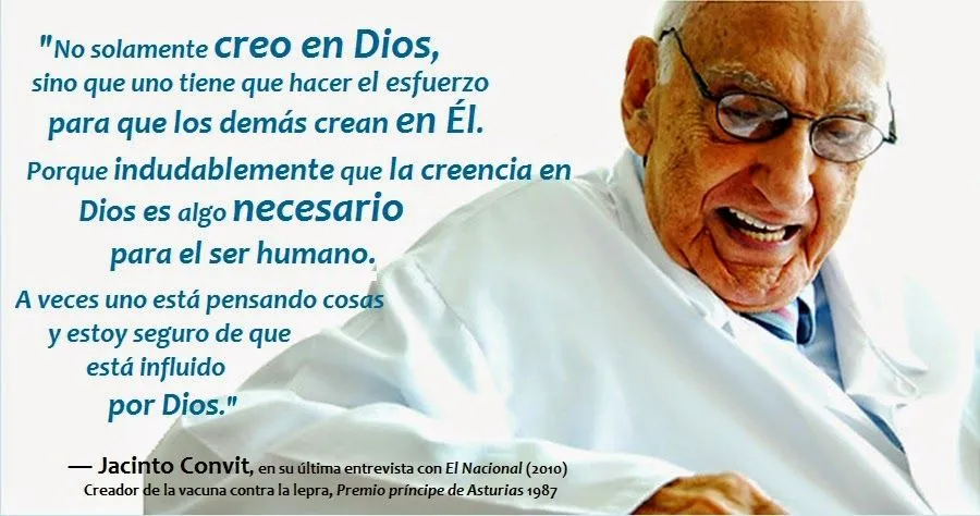 Creyentes Intelectuales: Jacinto Convit: "La creencia en Dios es ...