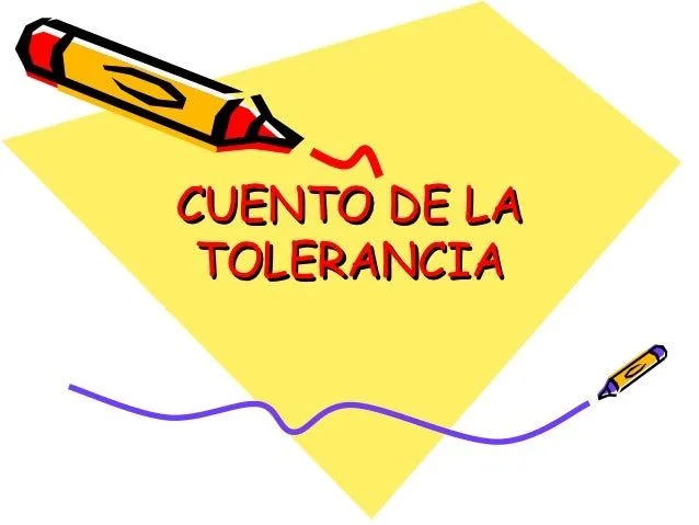 Cuento de la tolerancia