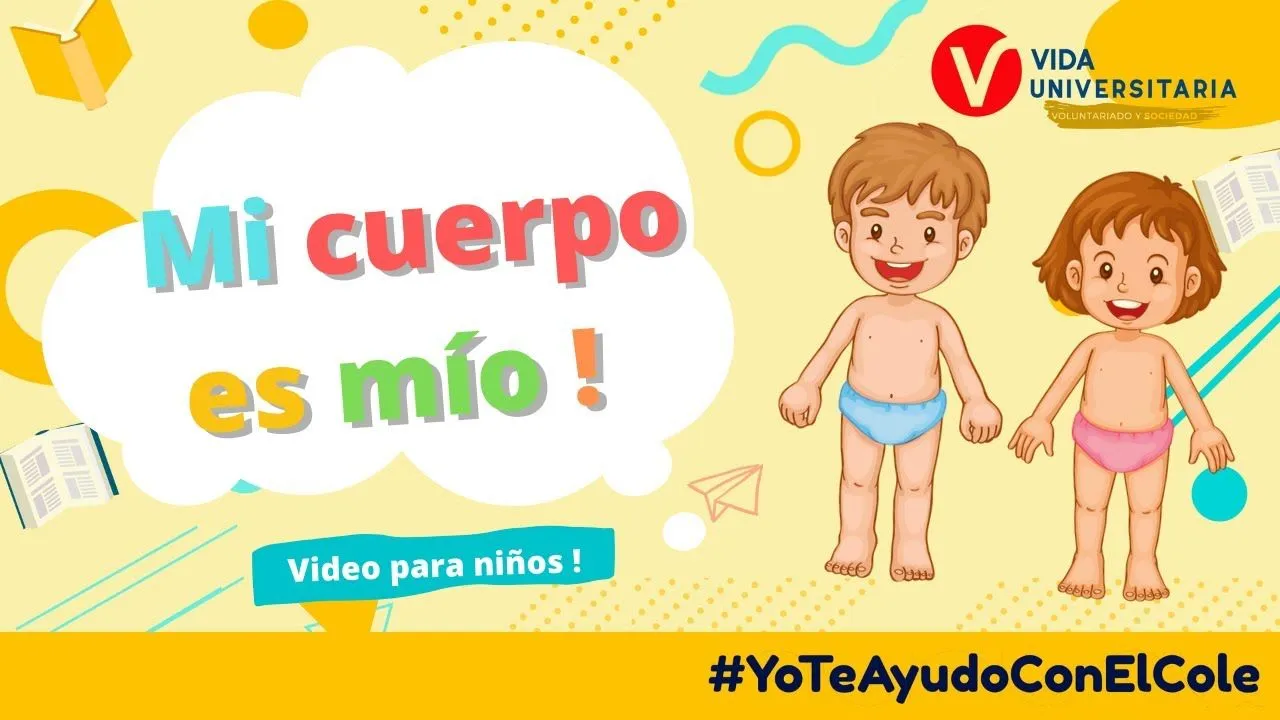 Mi cuerpo es mío y nadie lo puede tocar ! | Video para Niños | Área de  Psicología. - YouTube