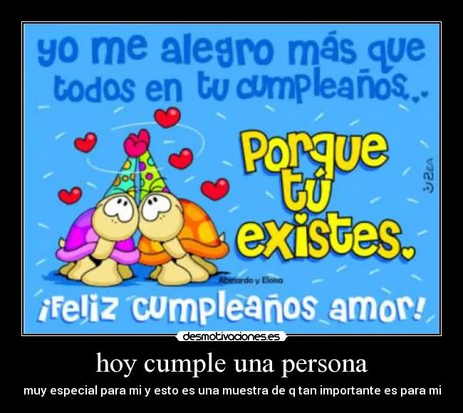 hoy cumple una persona | Desmotivaciones