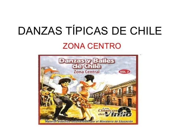 Danzas típicas de chile...ZONA CENTRO