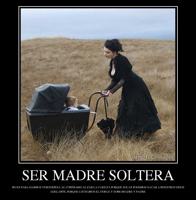 DEBERES Y DERECHOS DE LAS MADRES SOLTERAS: MENSAJES DE ALIENTO A ...