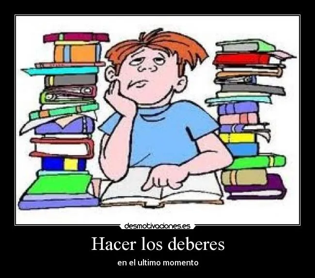 Hacer los deberes | Desmotivaciones