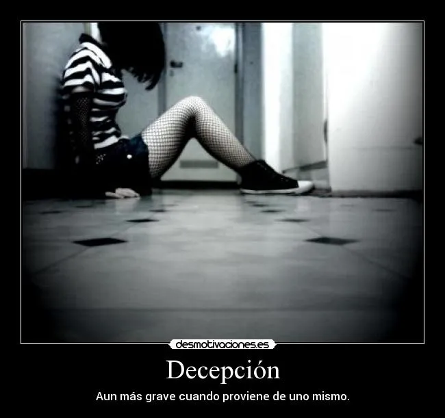 Decepción | Desmotivaciones