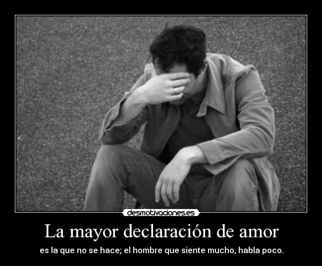 La mayor declaración de amor | Desmotivaciones