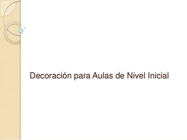 Decoración para aulas de nivel inicial