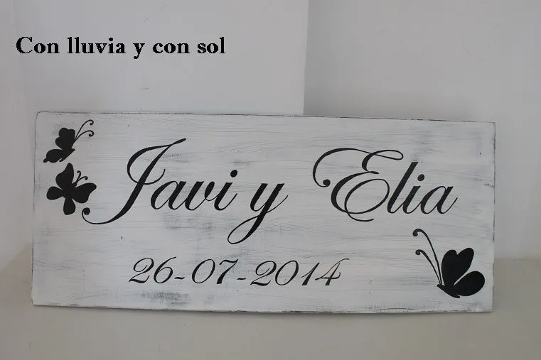 Con lluvia y con sol: CARTELES DE MADERA PARA BODAS