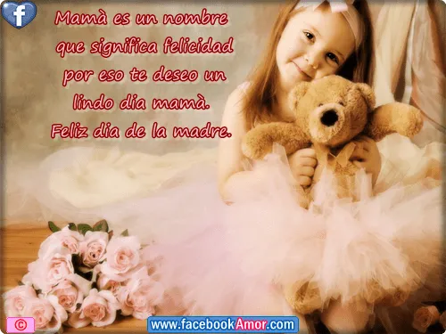 Dedicatorias para Mamá Imagenes Bonitas para Facebook Amor y Amistad