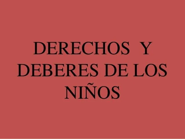 Derechos y deberes de los niños