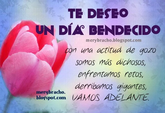 Deseo un Buen Día Bendecido para ti | Entre Poemas y Vivencias